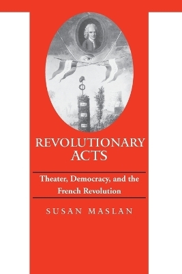 Revolutionary Acts - Susan Maslan