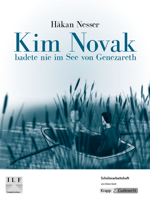 Kim Novak badete nie im See von Genezareth – Håkan Nesser – Schülerheft - Elinor Matt