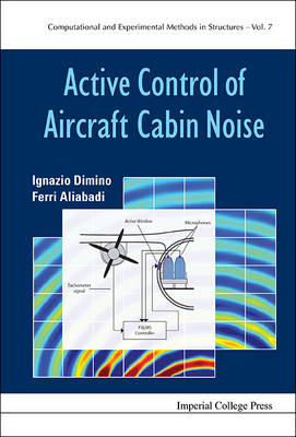 Active Control Of Aircraft Cabin Noise - Ignazio Dimino, M H Ferri Aliabadi