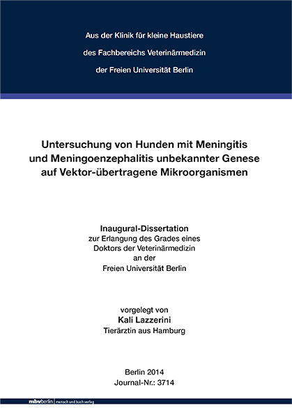 Untersuchung von Hunden mit Meningitis und Meningoenzephalitis unbekannter Genese auf Vektor-übertragene Mikroorgan - Kali Lazzerini