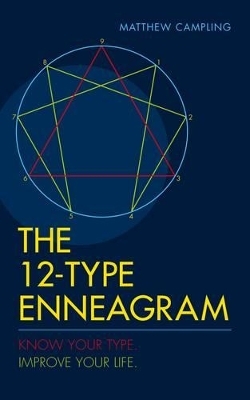 The 12-Type Enneagram - Matthew Campling