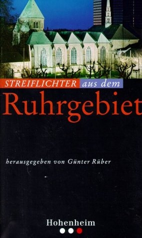 Streiflichter / ... aus dem Ruhrgebiet - 