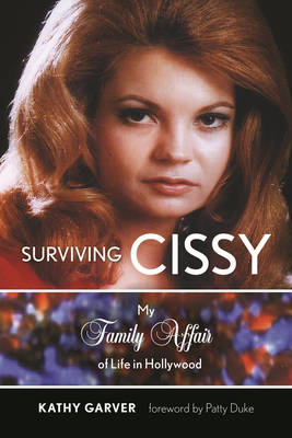 Surviving Cissy - Kathy Garver