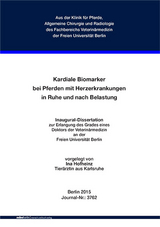 Kardiale Biomarker bei Pferden mit Herzerkrankungen in Ruhe und nach Belastung - Ina Hofheinz