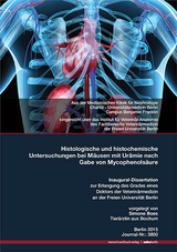 Histologische und histochemische Untersuchungen bei Mäusen mit Urämie nach Gabe von Mycophenolsäure - Simone Boes