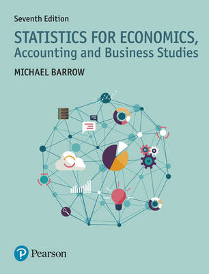 Statistics for Economics, Accounting and Business Studies -  Michael Barrow