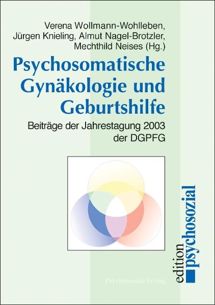 Psychosomatische Gynäkologie und Geburtshilfe - Mechthild Neises