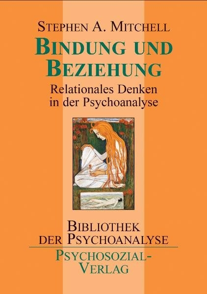 Bindung und Beziehung - Stephen A. Mitchell