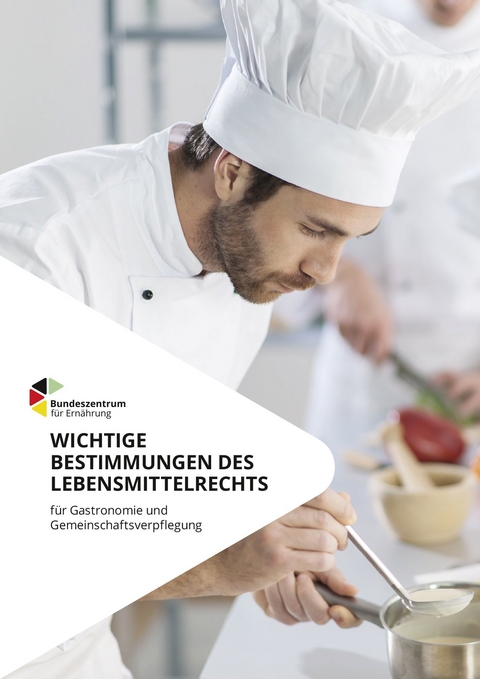 Wichtige Bestimmungen des Lebensmittelrechts für Gastronomie und Gemeinschaftsverpflegung - Christina Rempe