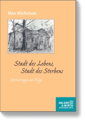 Stadt des Lebens, Stadt des Sterbens - Max Michelson