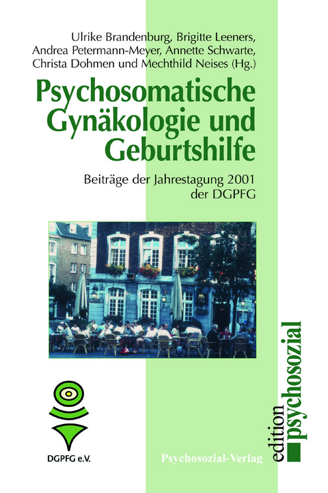 Psychosomatische Gynäkologie und Geburtshilfe - Mechthild Neises