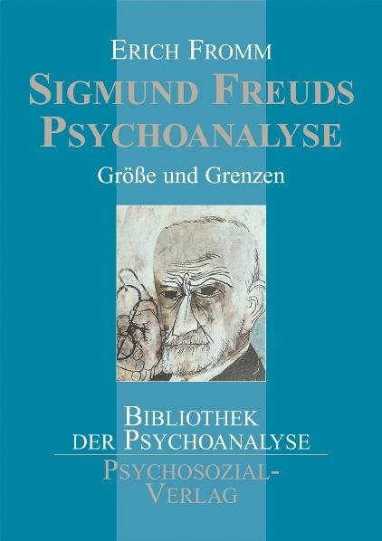 Sigmund Freuds Psychoanalyse - Erich Fromm