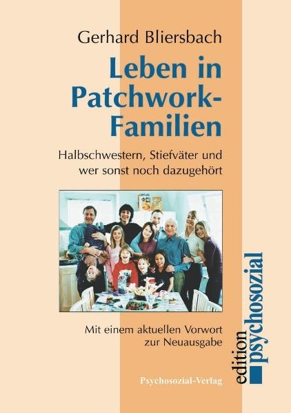 Leben in Patchwork-Familien - Gerhard Bliersbach