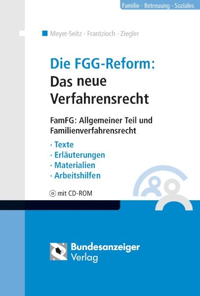 Die FGG-Reform: Das neue Verfahrensrecht