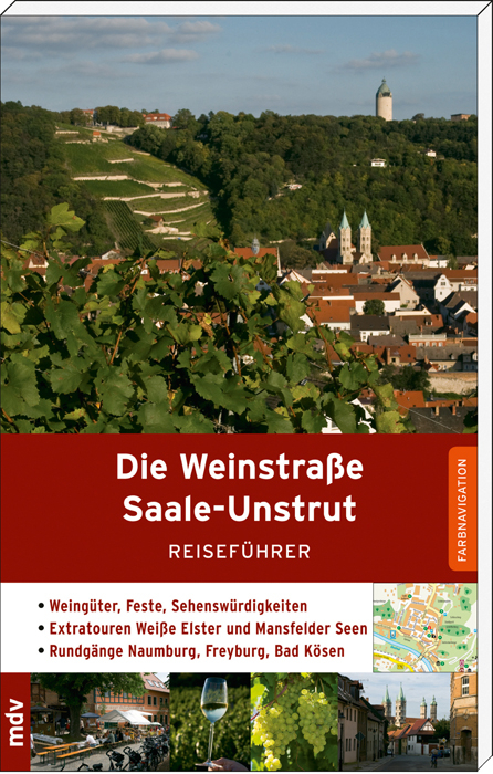 Die Weinstraße Saale-Unstrut - Michael Pantenius