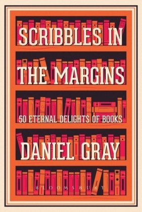 Scribbles in the Margins -  Daniel Gray