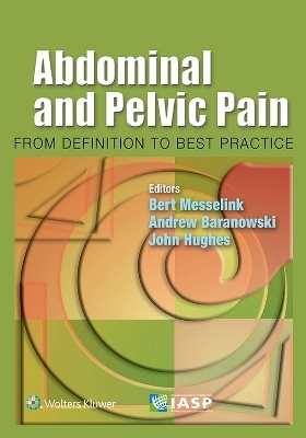 Abdominal and Pelvic Pain - Bert Messelink, Andrew Baranowski, John Hughes