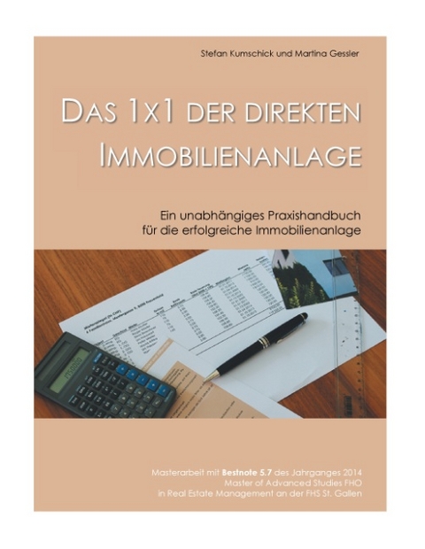 Das 1x1 der direkten Immobilienanlage - Stefan Kumschick, Martina Gessler