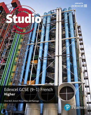 Studio Edexcel GCSE French Higher Student Book library edition -  Clive Bell,  Gill Ramage