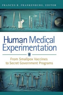 Human Medical Experimentation - 