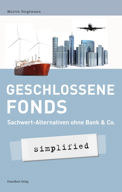 Geschlossene Fonds - simplified - Martin Voigtmann