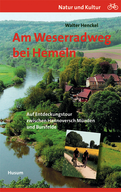 Am Weserradweg bei Hemeln - Walter Henckel