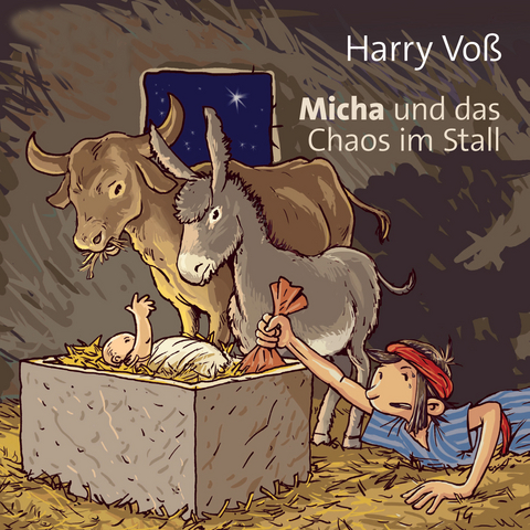 Micha und das Chaos im Stall - Harry Voß