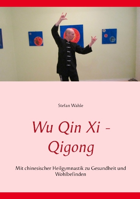 Wu Qin Xi - Qigong - Stefan Wahle