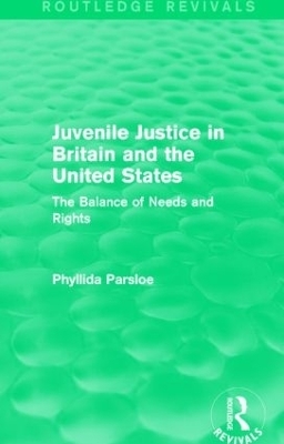 Juvenile Justice in Britain and the United States - Phyllida Parsloe