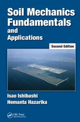 Soil Mechanics Fundamentals and Applications - Isao Ishibashi, Hemanta Hazarika