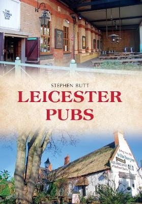 Leicester Pubs -  Stephen Butt