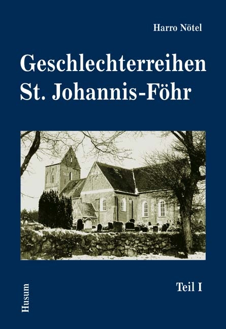 Geschlechterreihen St. Johannis-Föhr - Harro Nötel