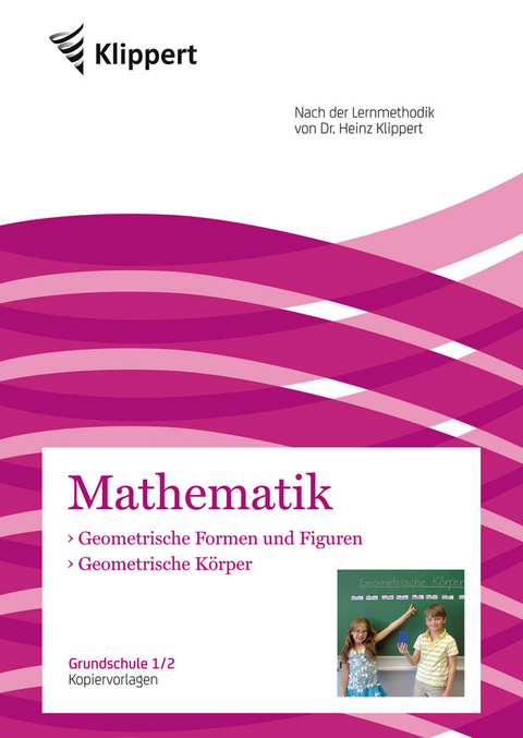 Geometrische Körper - Geometr. Formen und Figuren - Susanne Wetzstein