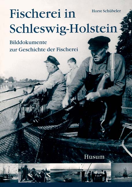 Fischerei in Schleswig-Holstein - Horst Schübeler