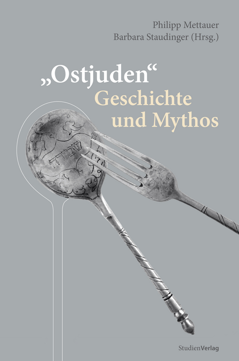 "Ostjuden" - Geschichte und Mythos - 