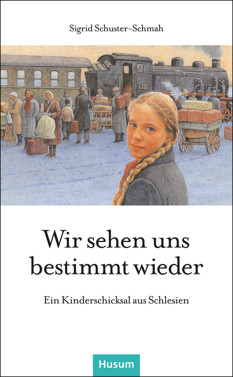 Wir sehen uns bestimmt wieder - Sigrid Schuster-Schmah