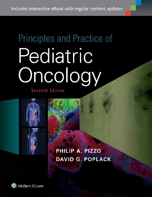 Principles and Practice of Pediatric Oncology - Philip A. Pizzo, David G. Poplack