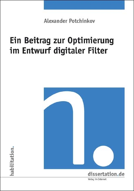 Ein Beitrag zur Optimierung im Filterentwurf - Alexander Potchinkov