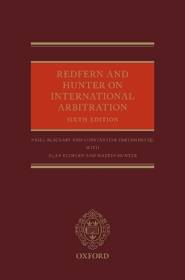 Redfern and Hunter on International Arbitration - Nigel Blackaby, Constantine Partasides, Alan Redfern, Martin Hunter