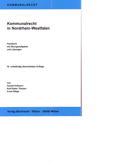 Kommunalrecht in Nordrhein-Westfalen - Harald Hofmann, Rolf-Dieter Theisen, Frank Bätge