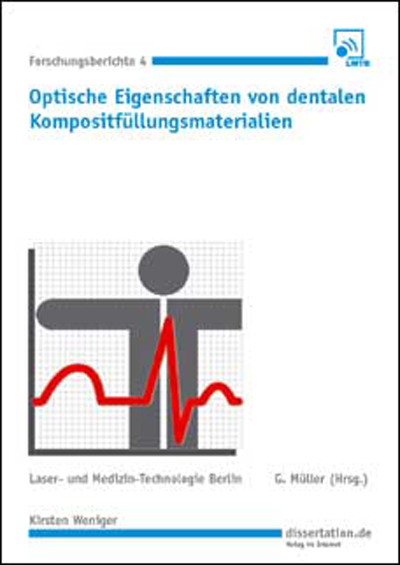 Optische Eigenschaften von dentalen Kompositfüllungsmaterialien - Kirsten Weniger