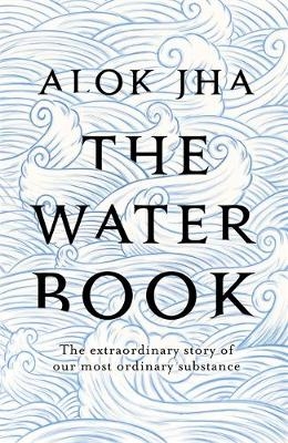 The Water Book - Alok Jha