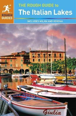 The Rough Guide to the Italian Lakes - Rough Guides