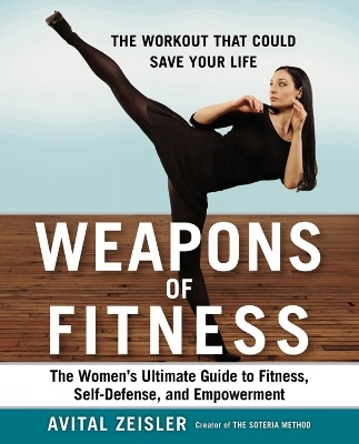 Weapons of Fitness - Avital Zeisler