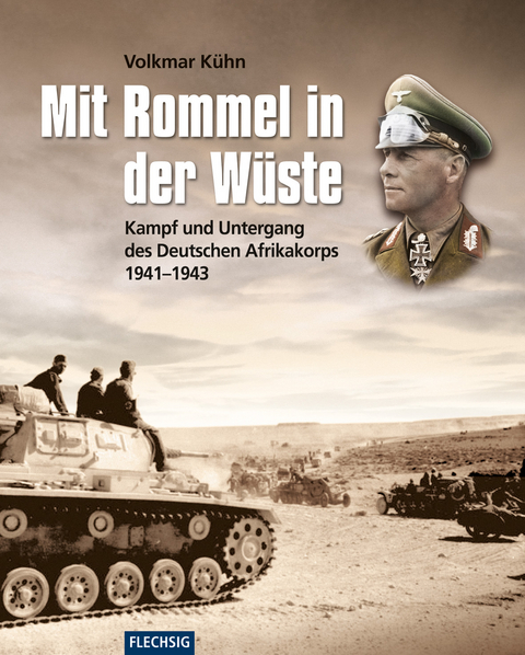 Mit Rommel in der Wüste - Volkmar Kühn