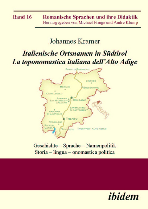 Italienische Ortsnamen in Südtirol. La toponomastica italiana dell’Alto Adige - Johannes Kramer