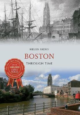 Boston Through Time -  Helen Shinn