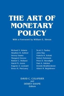 The Art of Monetary Policy - David C. Colander, Dewey Daane