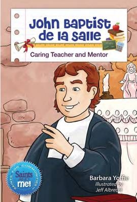 John Baptist de la Salle - Barbara Yoffie, Jeff Albrecht