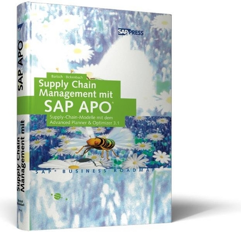 Supply Chain Management mit SAP APO - Helmut Bartsch, Peter Bickenbach